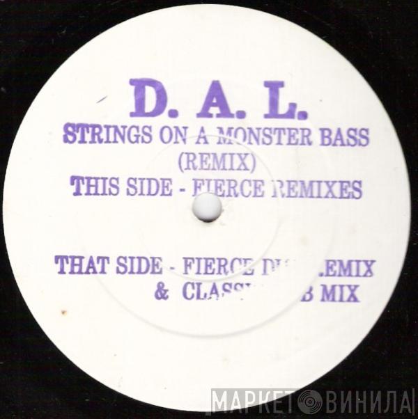 D.A.L. - Strings On A Monster Bass (Remix)