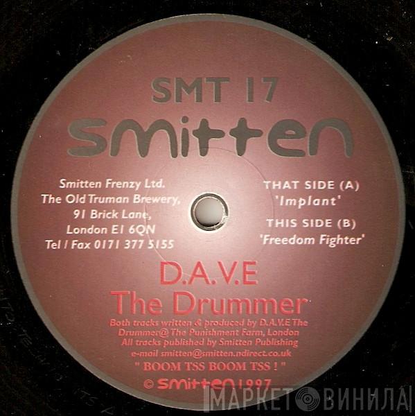D.A.V.E. The Drummer - Implant / Freedom Fighter