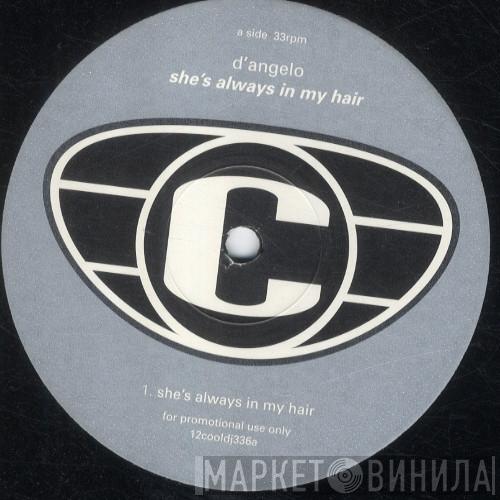 D'Angelo - She's Always In My Hair