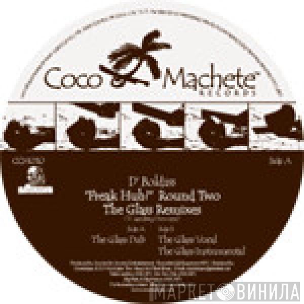 D'Boldiss - Freak Huh? Round Two (The Glass Remixes)