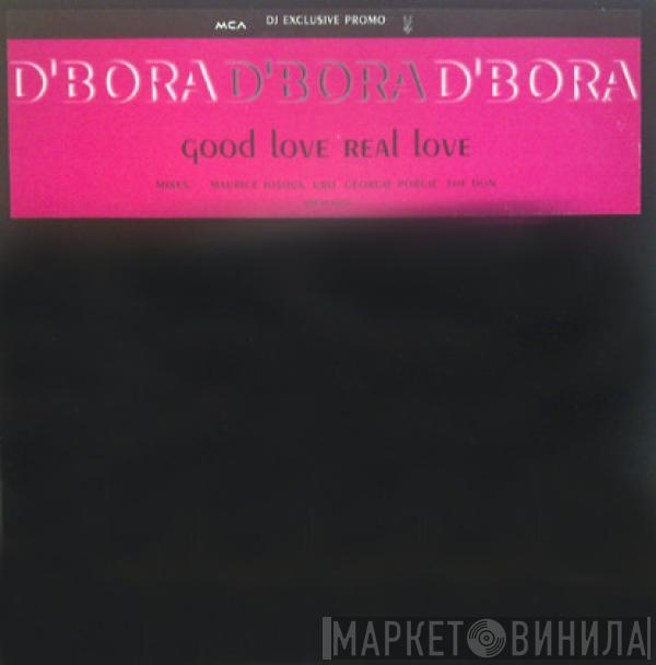 D'Bora - Good Love, Real Love