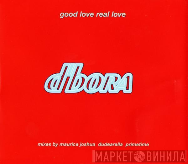 D'Bora - Good Love, Real Love