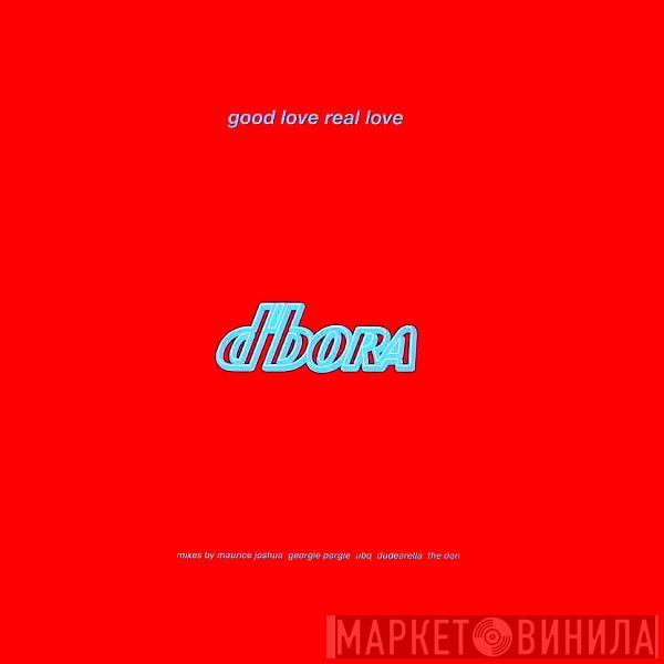 D'Bora - Good Love, Real Love