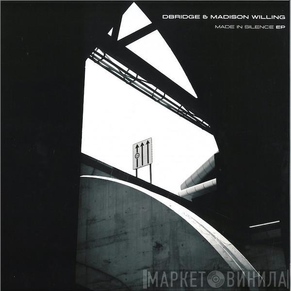 D-Bridge, Madison Willing - Made In Silence EP