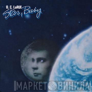 D.C. LaRue - Star, Baby
