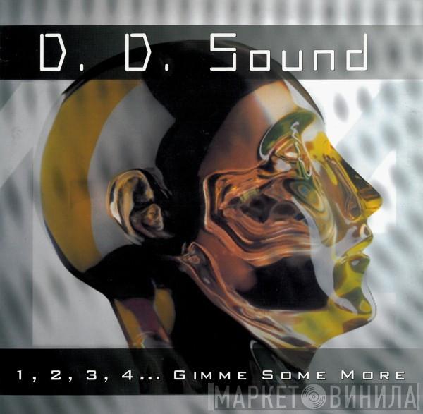 D.D. Sound - 1,2,3,4... Gimme Some More