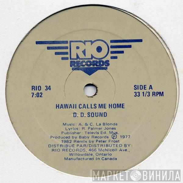 D.D. Sound - Hawaii Calls Me Home