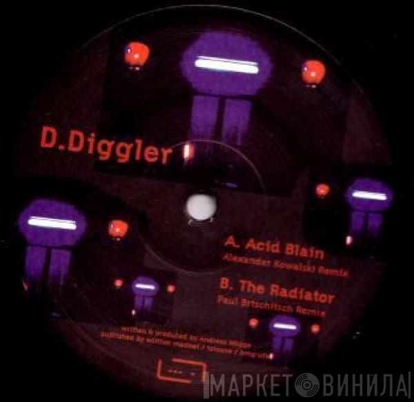 D.Diggler - Acid Blain / The Radiator (Remixes)