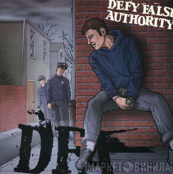 D.F.A.  - Defy False Authority