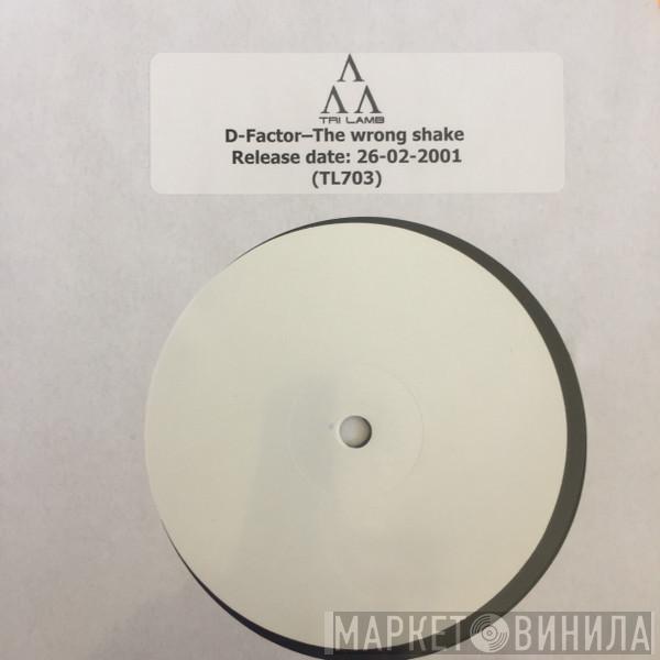 D-Factor - The Wrong Shake