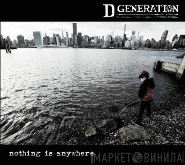 D Generation - Nothing Is Anywhere
