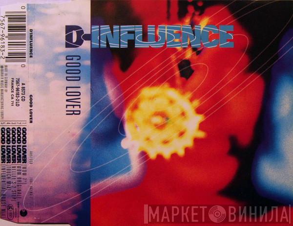  D'Influence  - Good Lover