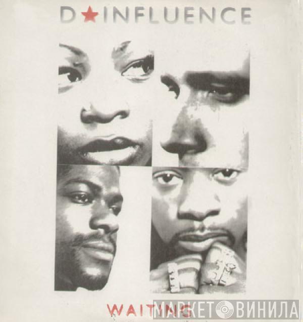  D'Influence  - Waiting