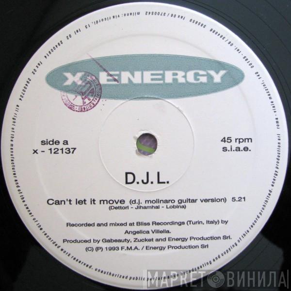 D.J.L. - Can't Let It Move