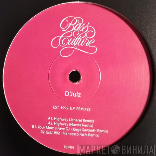 D'Julz - Est. 1992 E.P Remixes