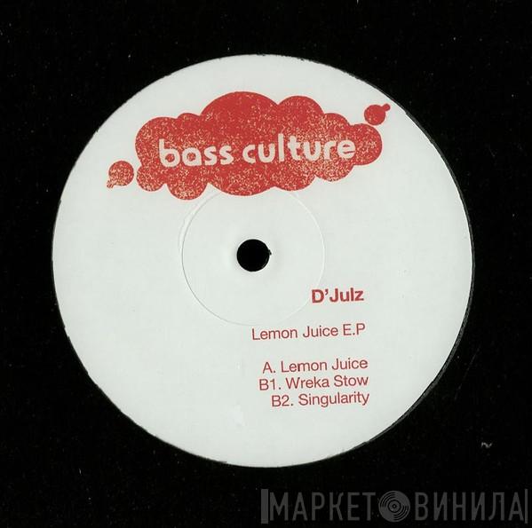 D'Julz - Lemon Juice E.P