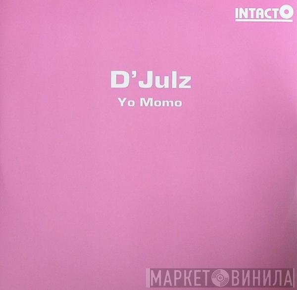 D'Julz - Yo Momo