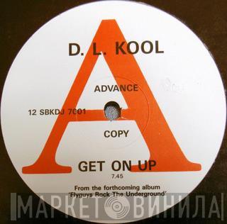 D.L. Kool - Get On Up