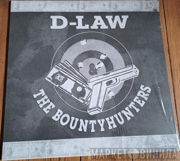 D-Law and The Bountyhunters - D-Law & The Bountyhunters