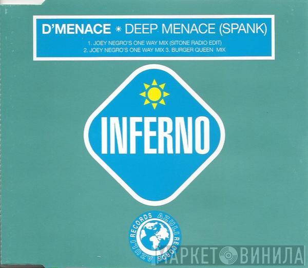  D'Menace  - Deep Menace (Spank)