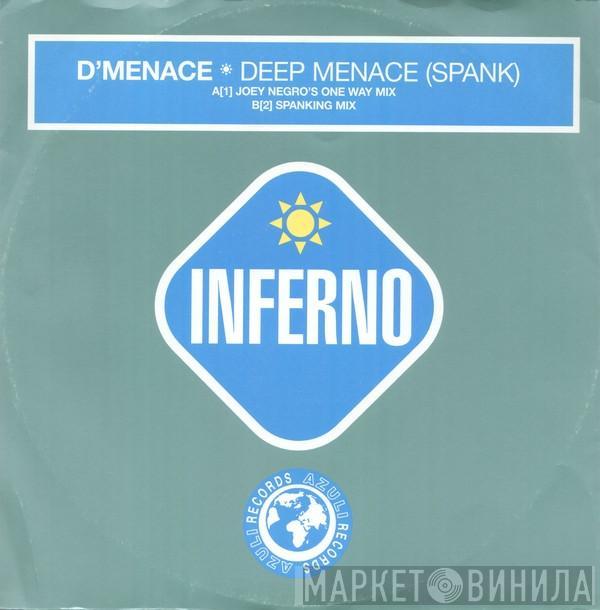 D'Menace - Deep Menace (Spank)