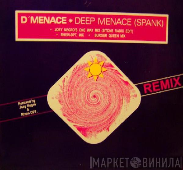  D'Menace  - Deep Menace (Spank)