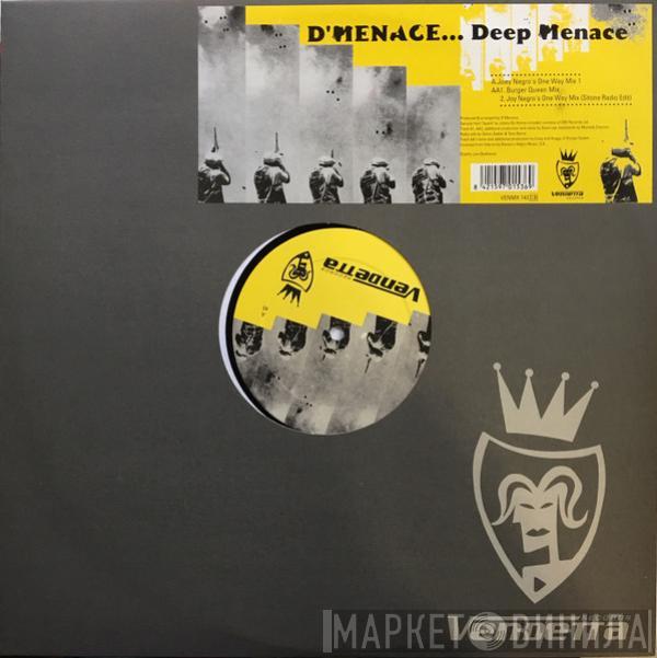  D'Menace  - Deep Menace