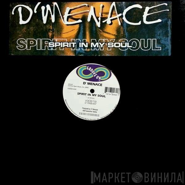 D'Menace - Spirit In My Soul