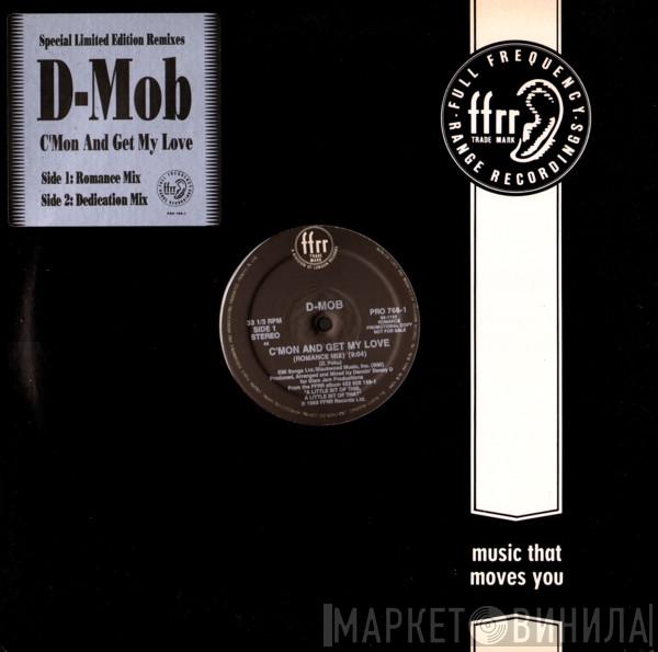  D Mob  - C'Mon And Get My Love (Special Limited Edition Remixes)