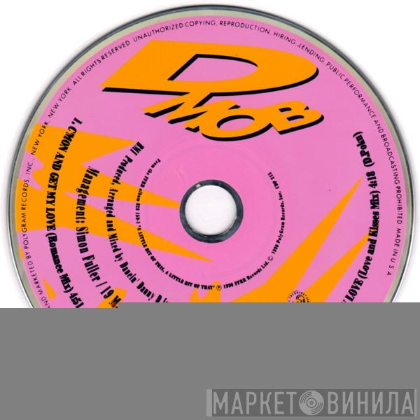  D Mob  - C'Mon And Get My Love