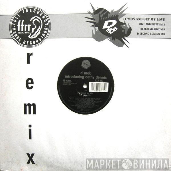 D Mob, Cathy Dennis - C'Mon And Get My Love (Remix)