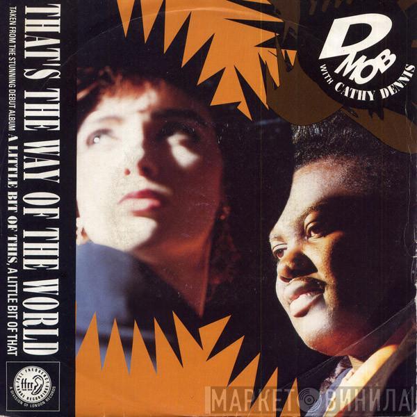 D Mob, Cathy Dennis - That's The Way Of The World