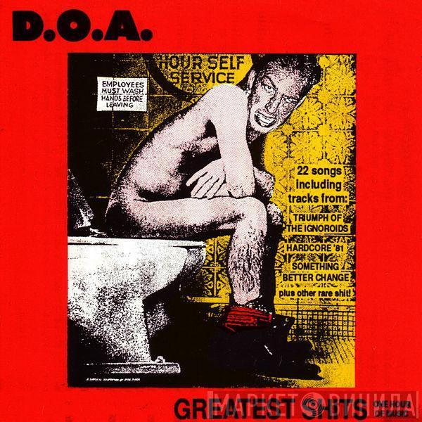 D.O.A.  - Greatest Shits - One Hour Of Music