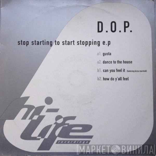 D.O.P. - Stop Starting To Start Stopping E.P