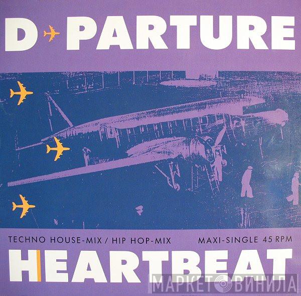 D-Parture - Heartbeat (Techno House-Mix / Hip Hop-Mix)