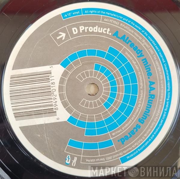 D Product - Already Mine / Running Scared