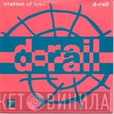 D-Rail  - Station Of Love