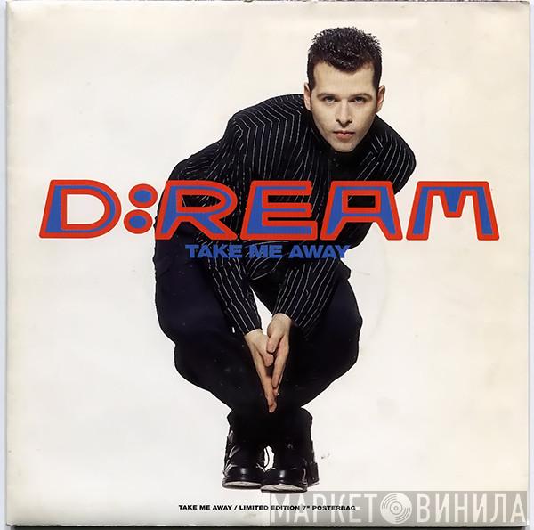 D:Ream - Take Me Away