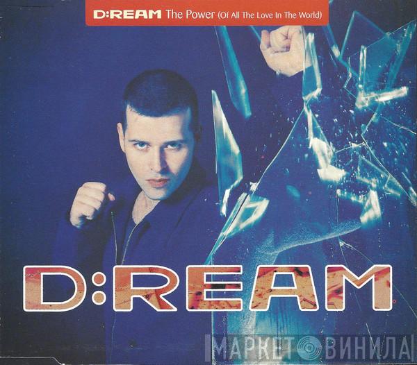 D:Ream - The Power (Of All The Love In The World)