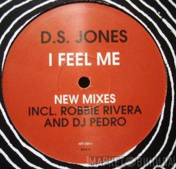  D.S. Jones  - I Feel Me