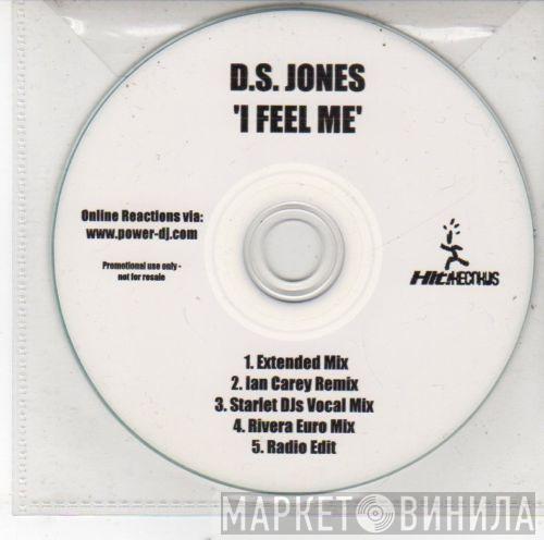  D.S. Jones  - I Feel Me