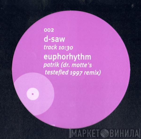 D-Saw, Euphorhythm - Track 10:30 / Patrik