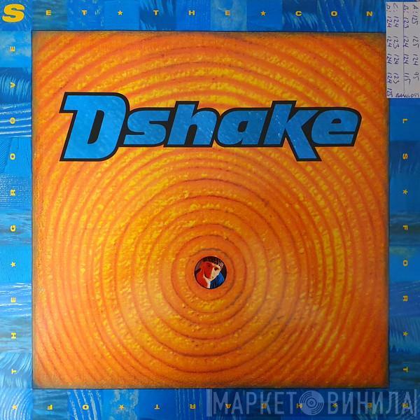 D-Shake - Set The Controls For The Heart Of The Groove