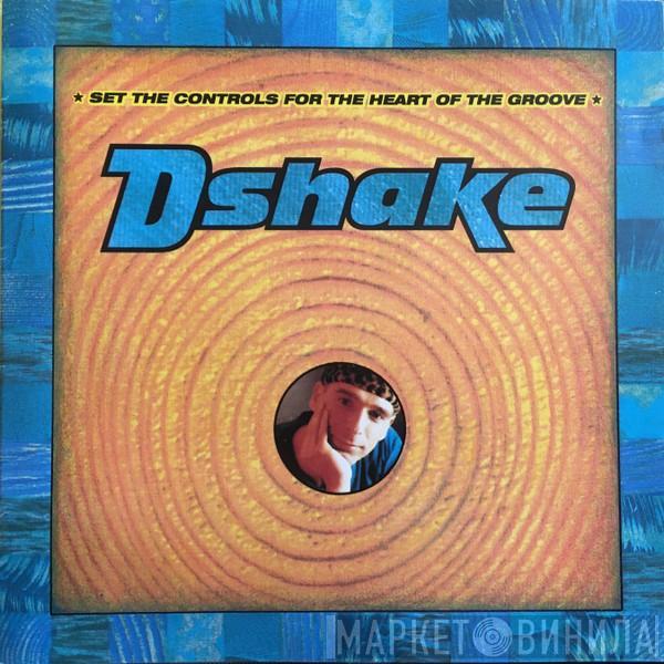  D-Shake  - Set The Controls For The Heart Of The Groove