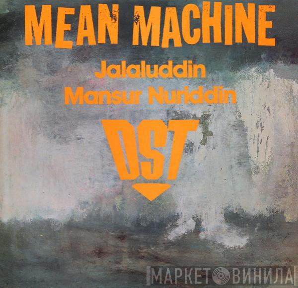 D.St., Jalaludin M. Nuriddin - Mean Machine