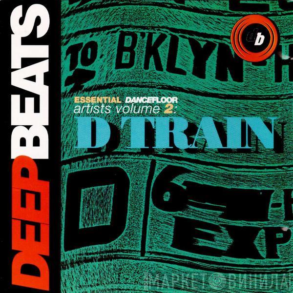  D-Train  - Essential Dancefloor Artists Volume 2