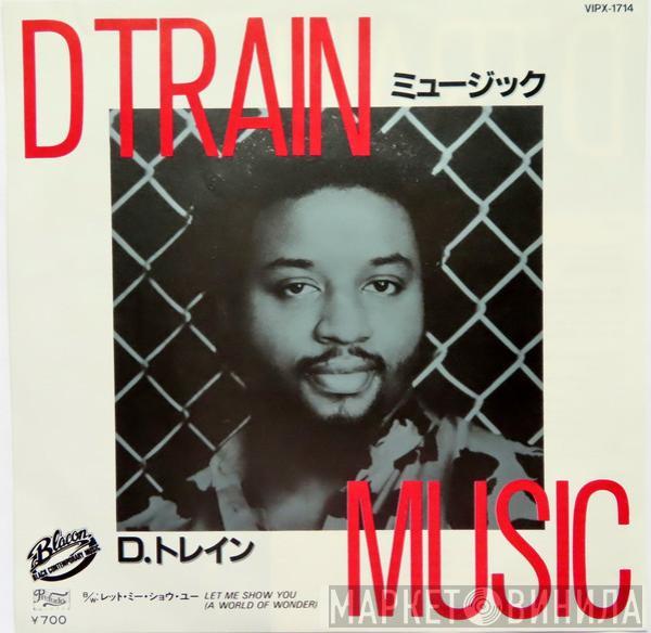  D-Train  - Music