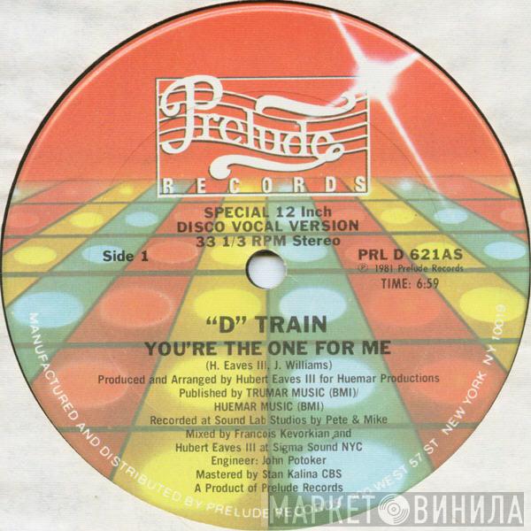  D-Train  - You're The One For Me