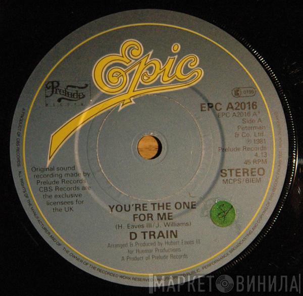  D-Train  - You're The One For Me