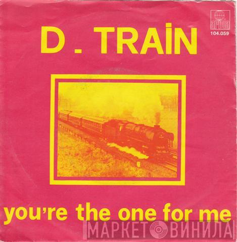  D-Train  - You're The One For Me